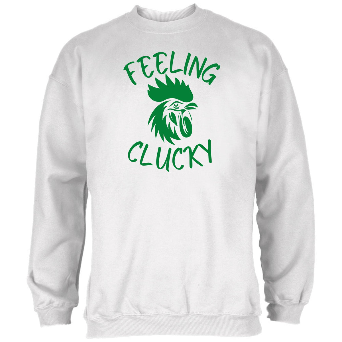 St Patricks Day Feeling Clucky Mens Sweatshirt Men's Sweatshirts Oldglory.com SM White