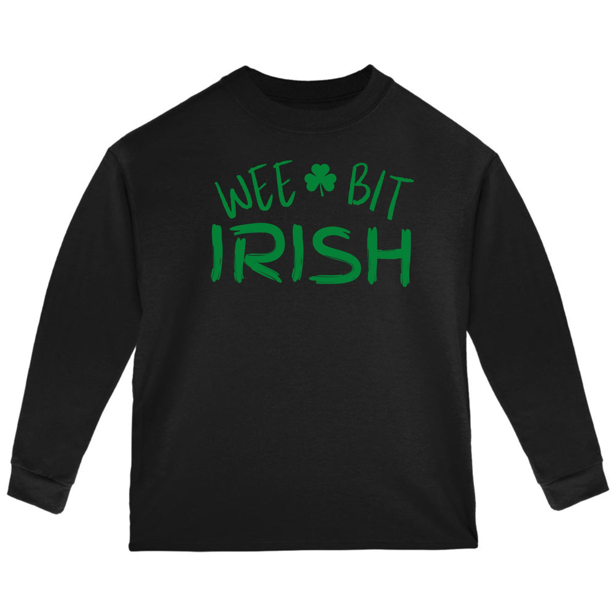 St Patricks Day Wee Bit Irish Toddler Long Sleeve T Shirt Toddler Long Sleeves Oldglory.com 2T Black
