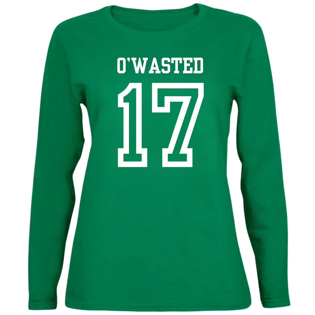 St. Patricks Day Festive and Funny O'Wasted Jersey Style Number 17 Womens Long Sleeve T Shirt Women's Long Sleeves Oldglory.com SM Green