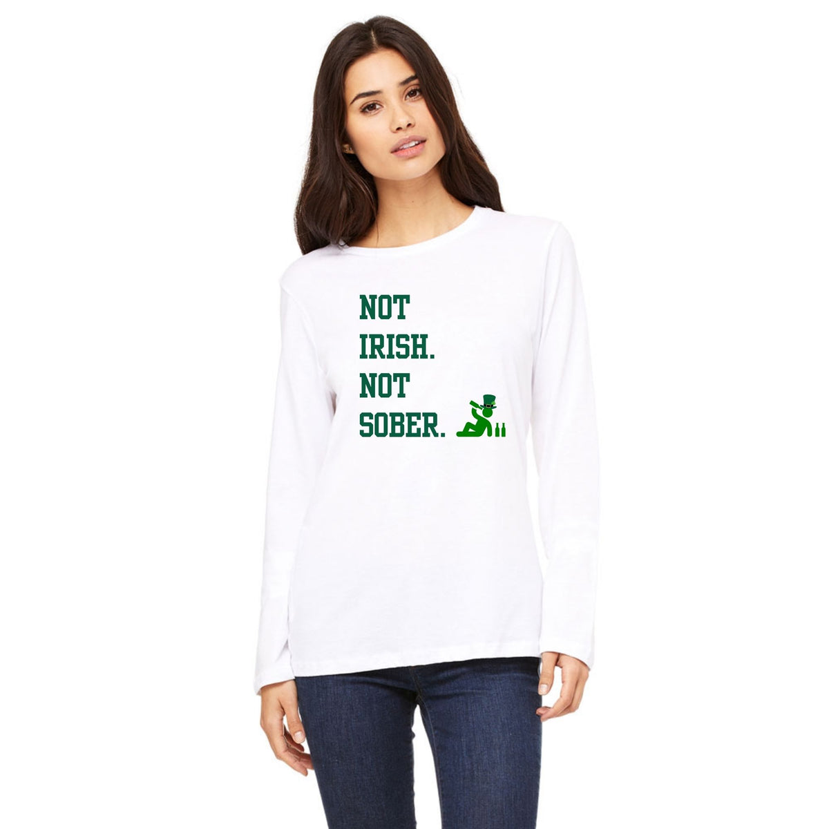 St. Patricks Day Funny Not Irish. Not Sober Womens Long Sleeve T Shirt Women's Long Sleeves Oldglory.com SM White