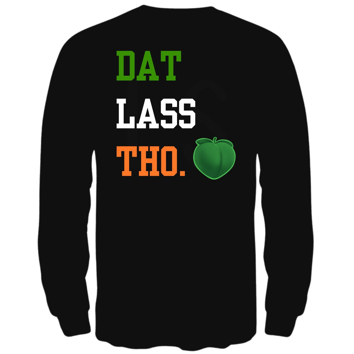 St. Patricks Day Funny Peach Emoji Dat Lass Tho. Mens Long Sleeve T Shirt Men's Long Sleeves Oldglory.com SM Black
