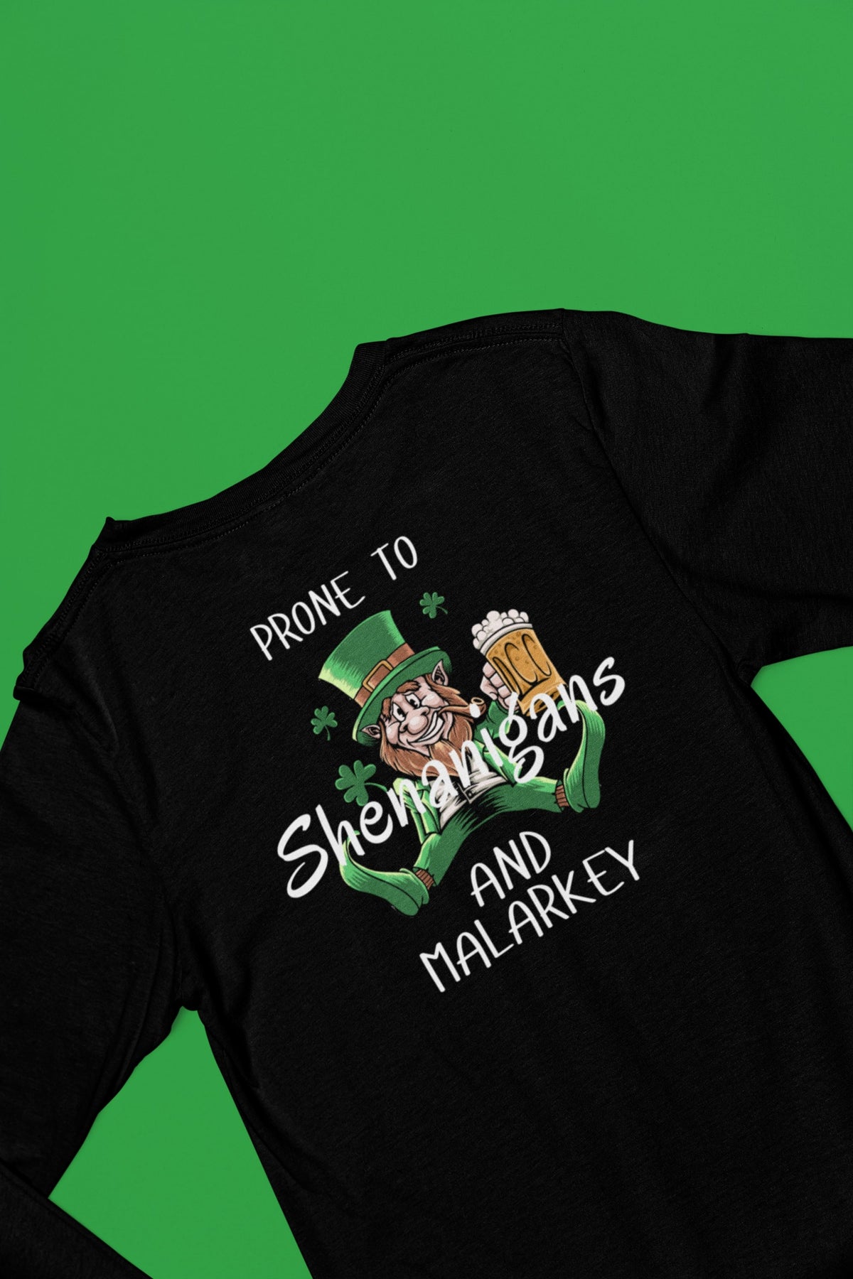 St Patricks Day Prone to Shenanigans and Malarkey Mens Long Sleeve T Shirt Men's Long Sleeves Oldglory.com
