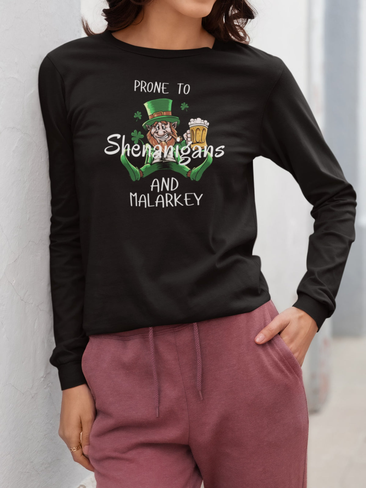 St Patricks Day Prone to Shenanigans and Malarkey Womens Long Sleeve T Shirt Women's Long Sleeves Oldglory.com