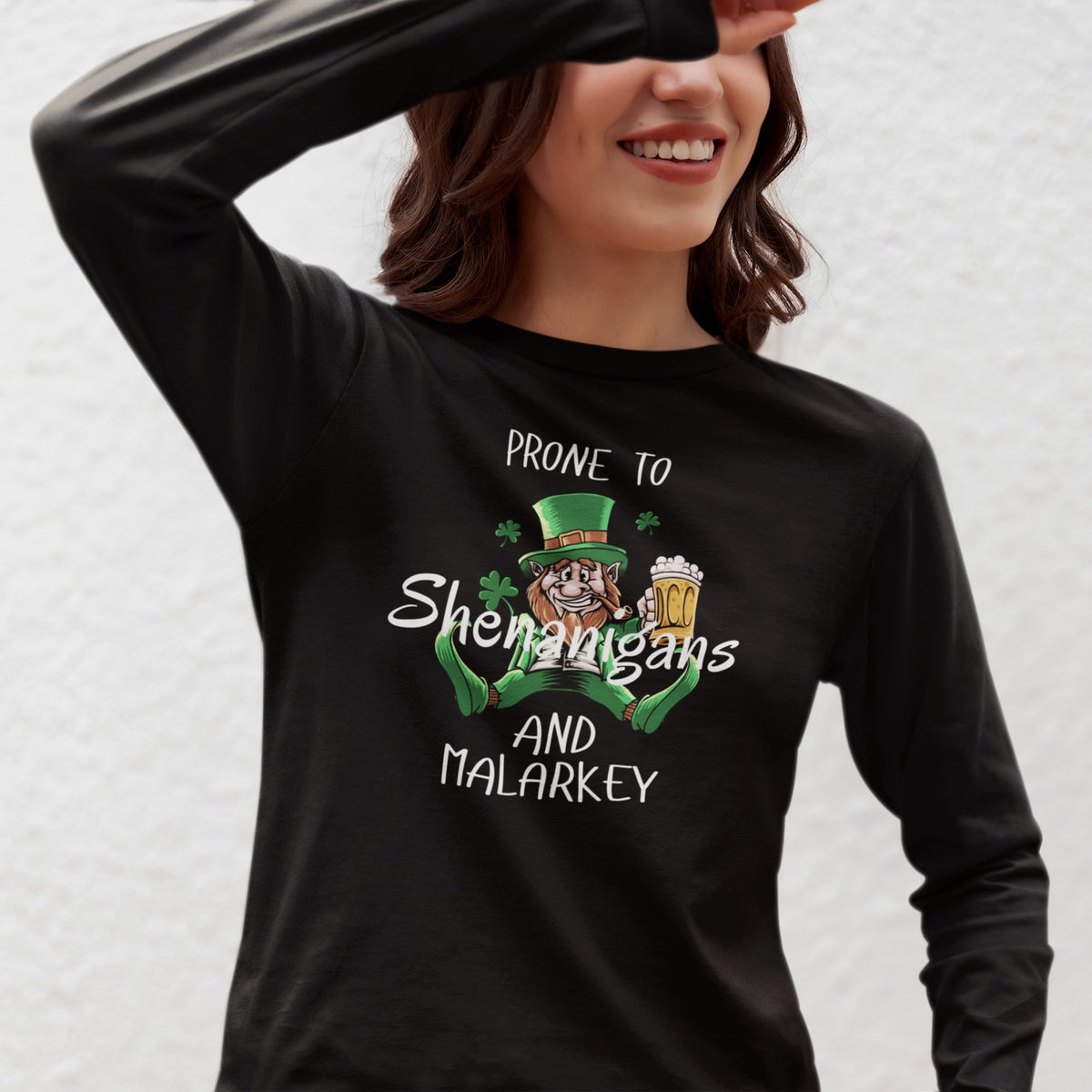 St Patricks Day Prone to Shenanigans and Malarkey Womens Long Sleeve T Shirt Women's Long Sleeves Oldglory.com
