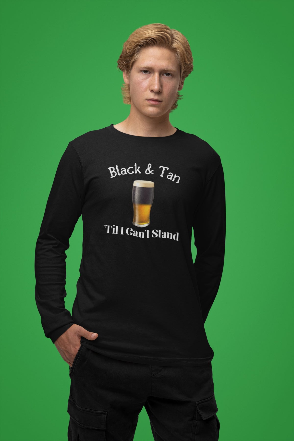 St Patricks Day Black and Tan Til I Cant Stand Mens Long Sleeve T Shirt Men's Long Sleeves Oldglory.com