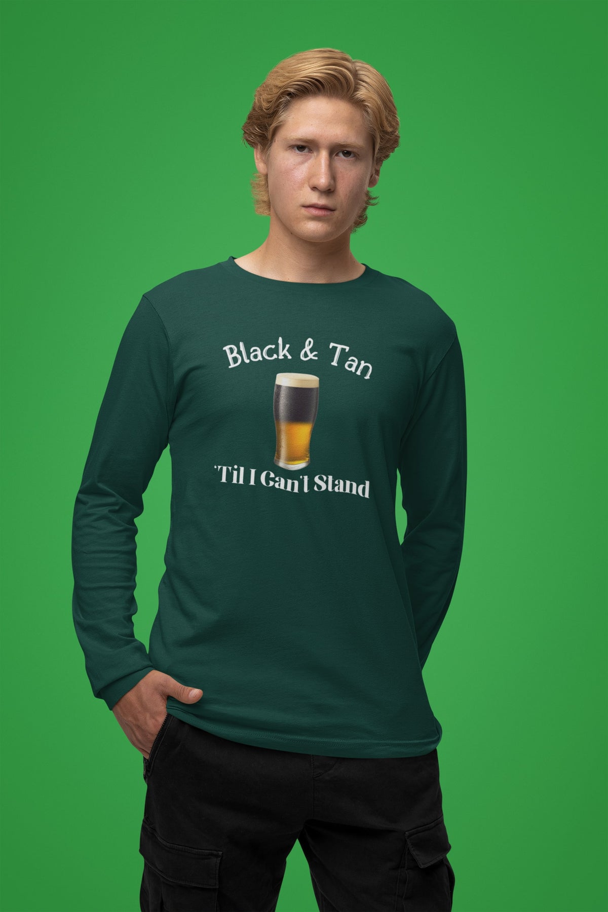 St Patricks Day Black and Tan Til I Cant Stand Mens Long Sleeve T Shirt Men's Long Sleeves Oldglory.com