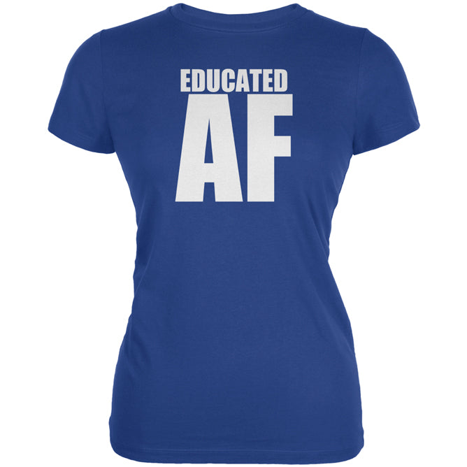 Graduation Educated AF Juniors Soft T Shirt Juniors T-Shirts Old Glory 2XL Royal