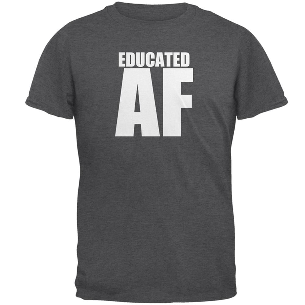 Graduation Educated AF Mens T Shirt Men's T-Shirts Old Glory 2XL Grey