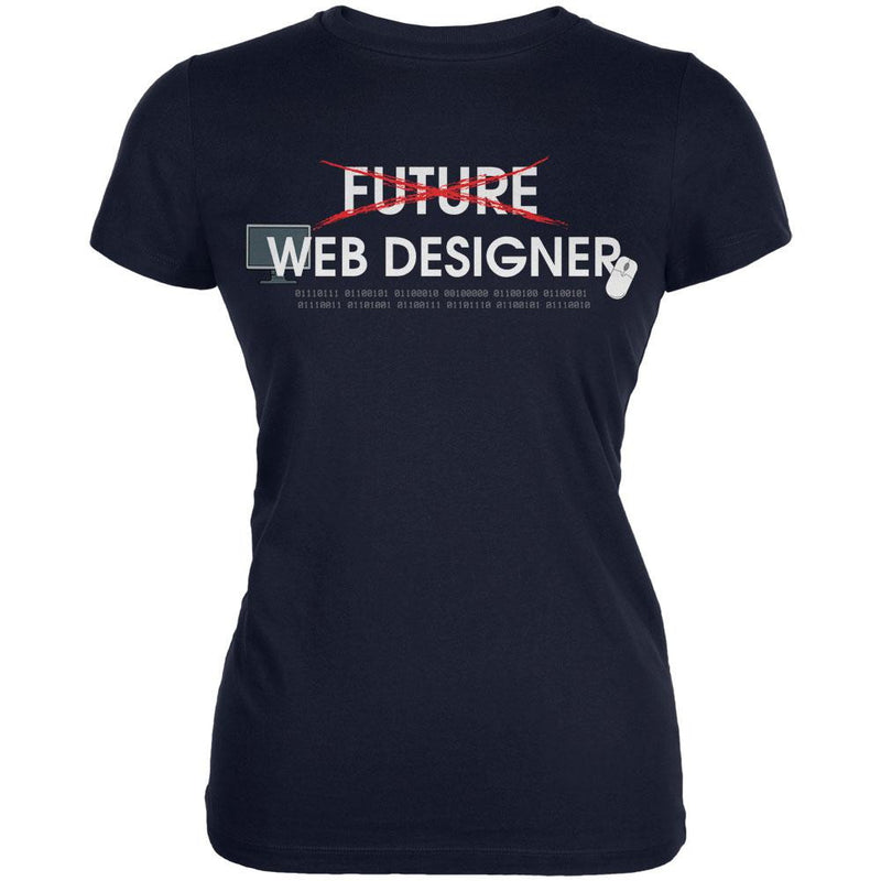 Graduation - Future Web Designer Juniors Soft T Shirt Juniors T-Shirts Old Glory 2XL Navy