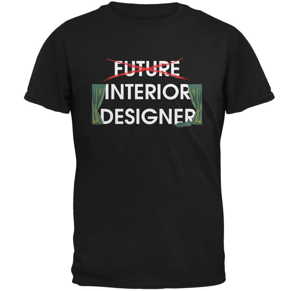 Graduation - Future Interior Designer Mens T Shirt Men's T-Shirts Old Glory 2XL Black