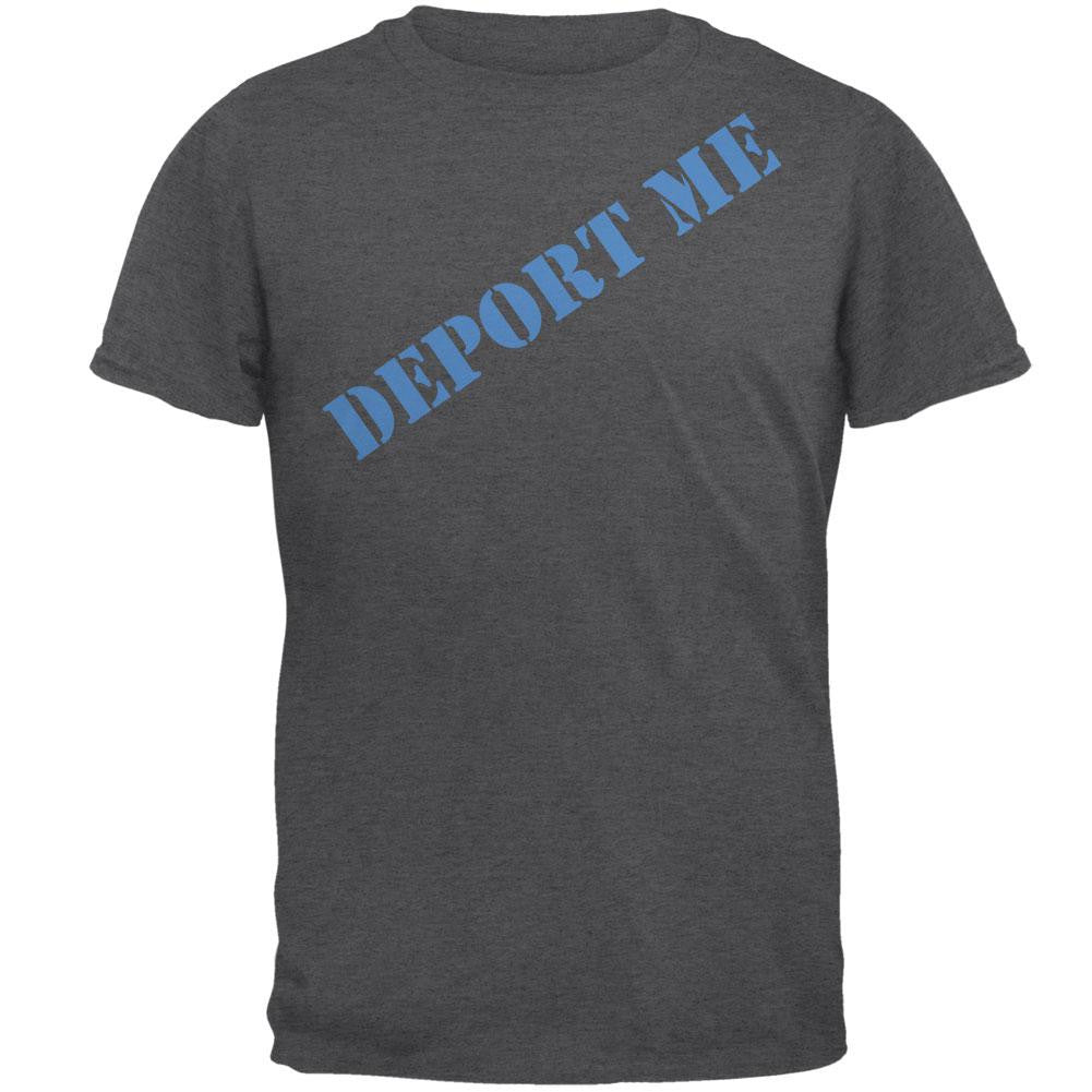 Election 2016 Trump Deport Me Mens T Shirt Men's T-Shirts Old Glory 2XL Grey