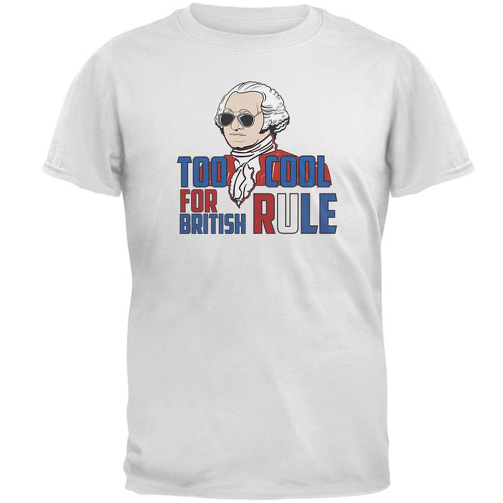 4th of July Too Cool For British Rule Mens T Shirt Men's T-Shirts Old Glory 2XL White