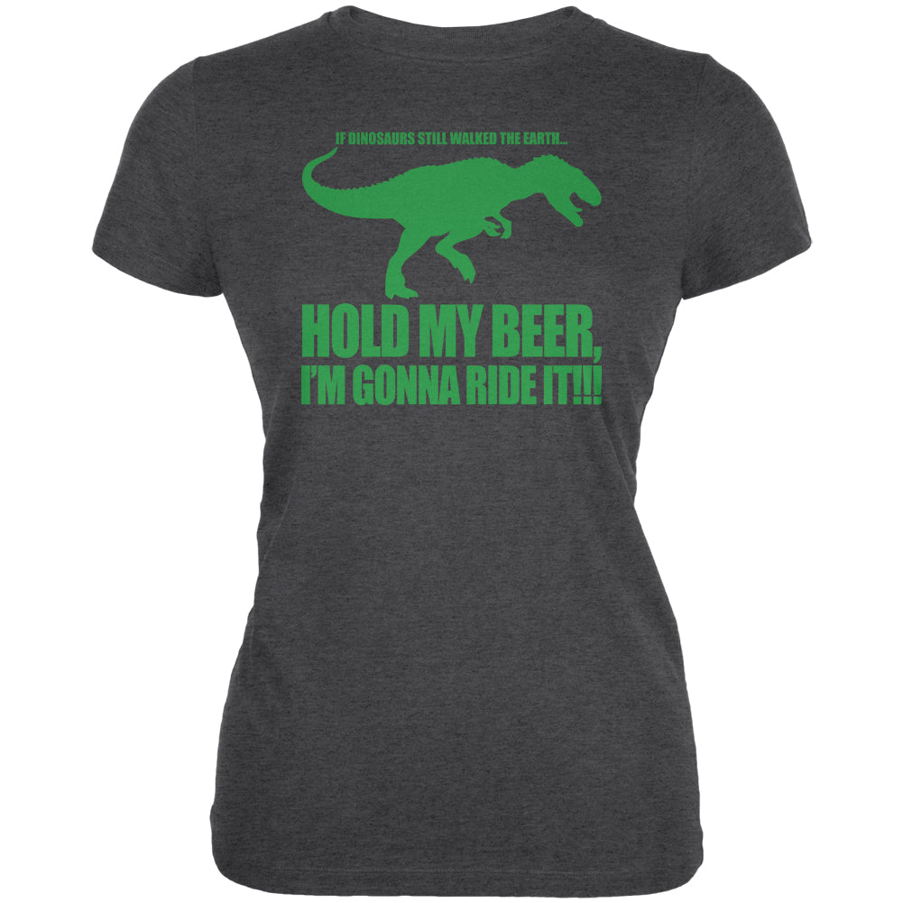 Hold My Beer Dinosaur Ride Juniors Soft T Shirt Junior's T-Shirts global 2XL Deep Heather