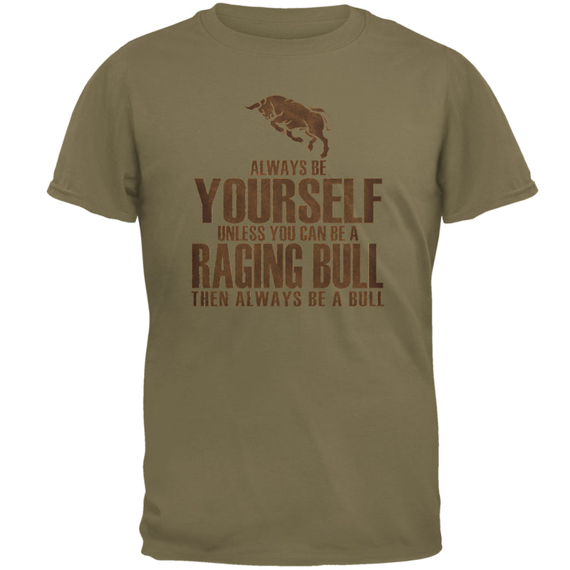 Always Be Yourself Raging Bull Mens T Shirt Men's T-Shirts Old Glory 2XL Brown