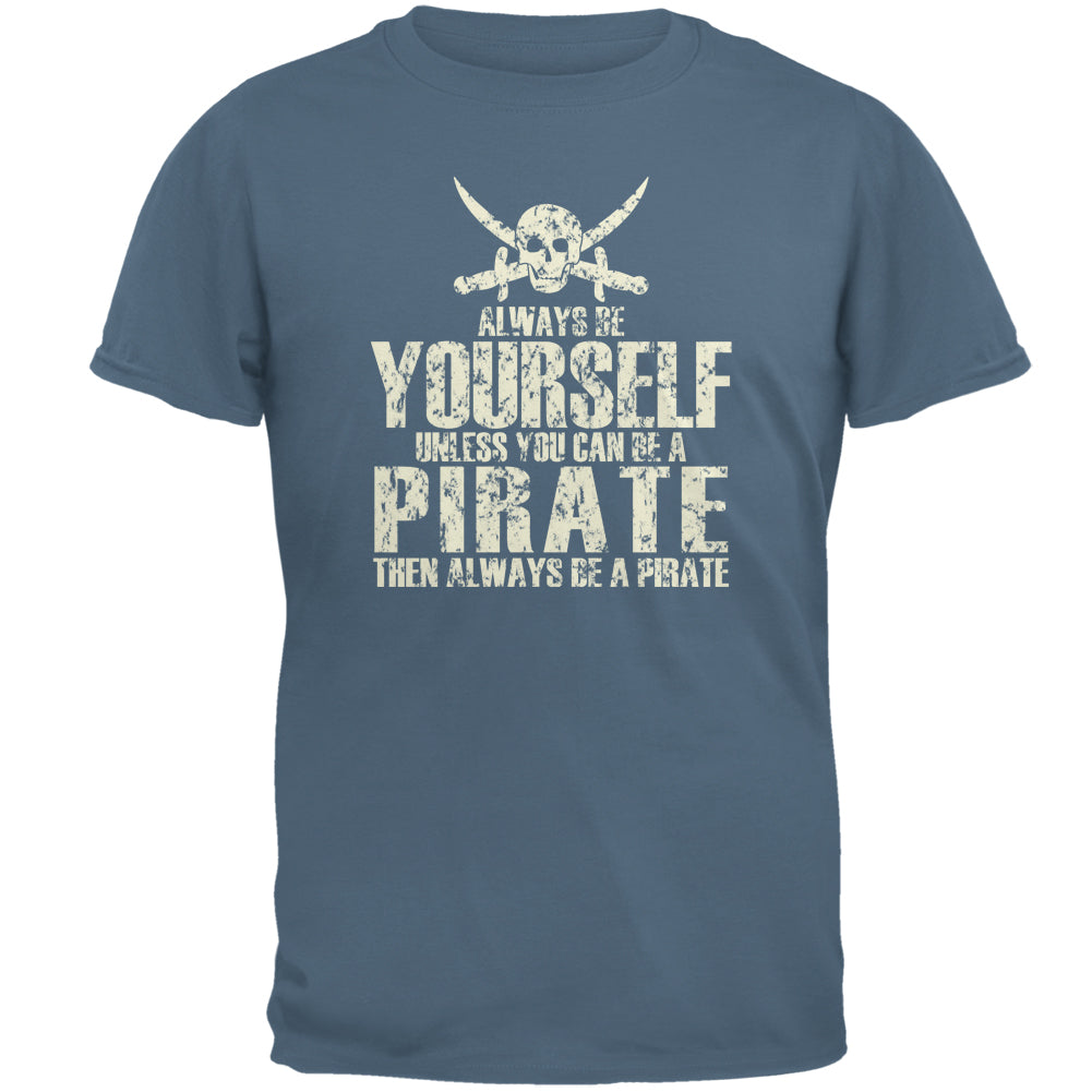 Always Be Yourself Pirate Mens T Shirt Men's T-Shirts Old Glory 2XL Indigo Blue