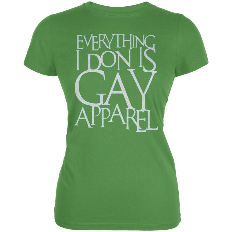 Christmas Everything I Don Is Gay Apparel Funny Juniors Soft T Shirt Juniors T-Shirts Old Glory SM Green