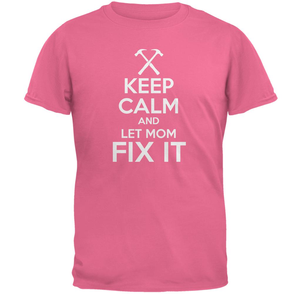 Mother's Day Keep Calm Let Mom Fix It Mens T Shirt Men's T-Shirts Old Glory 2XL Pink