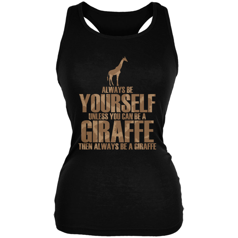 Always Be Yourself Giraffe Juniors Soft Tank Top Juniors Tank Tops Old Glory 2XL Black