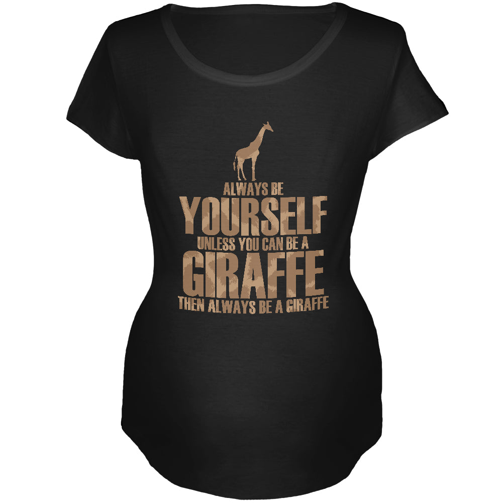 Always Be Yourself Giraffe Maternity Soft T Shirt Maternity T-Shirts Old Glory 2XL Black
