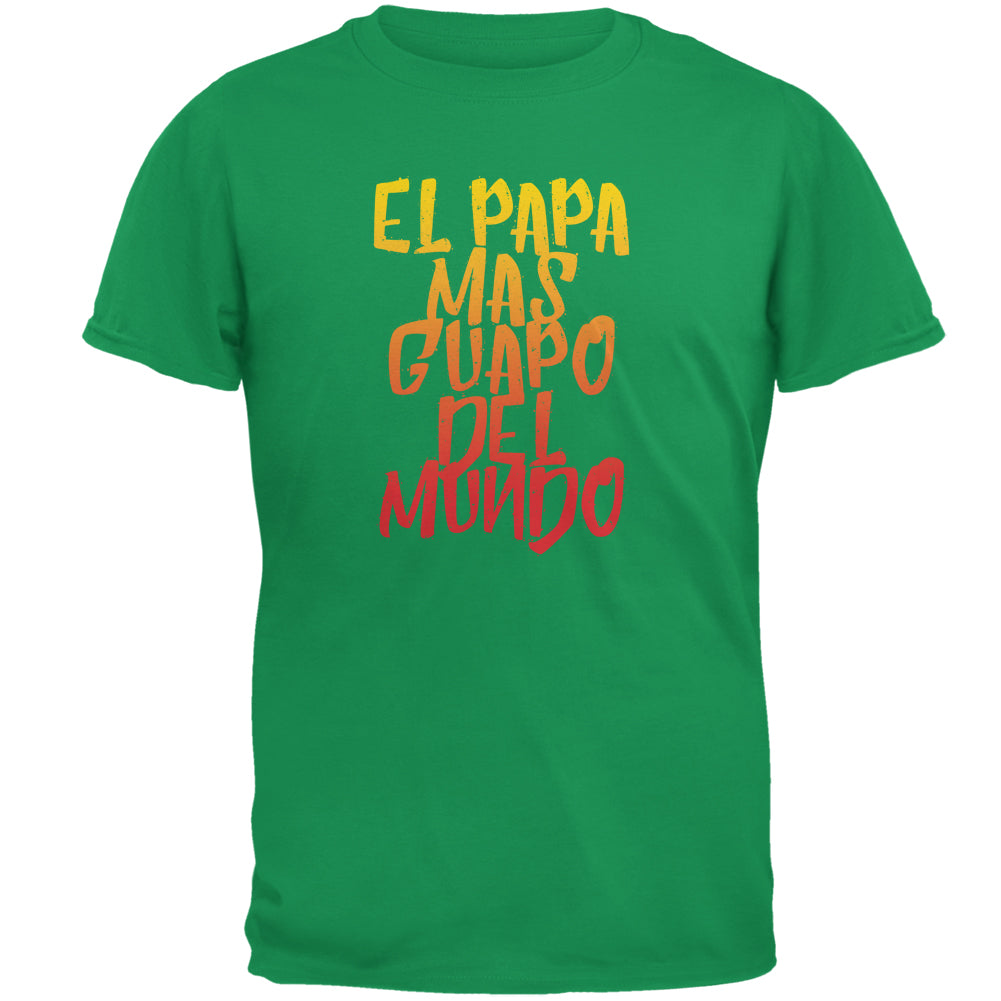 Father's Day El Papa Mas Guapo Del Mundo Mens T Shirt Men's T-Shirts Father's Day 2XL Irish Green