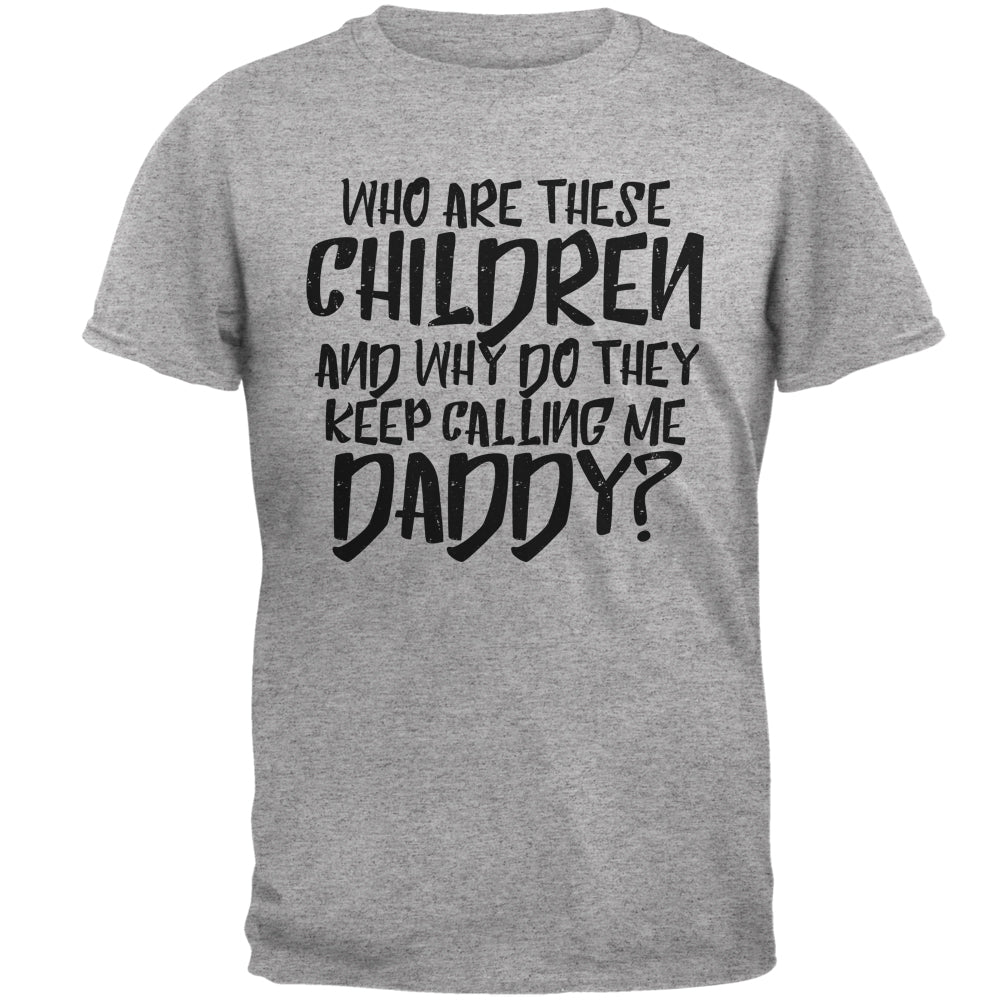 Father's Day Calling Me Daddy Funny Mens T Shirt Men's T-Shirts Father's Day 2XL Heather