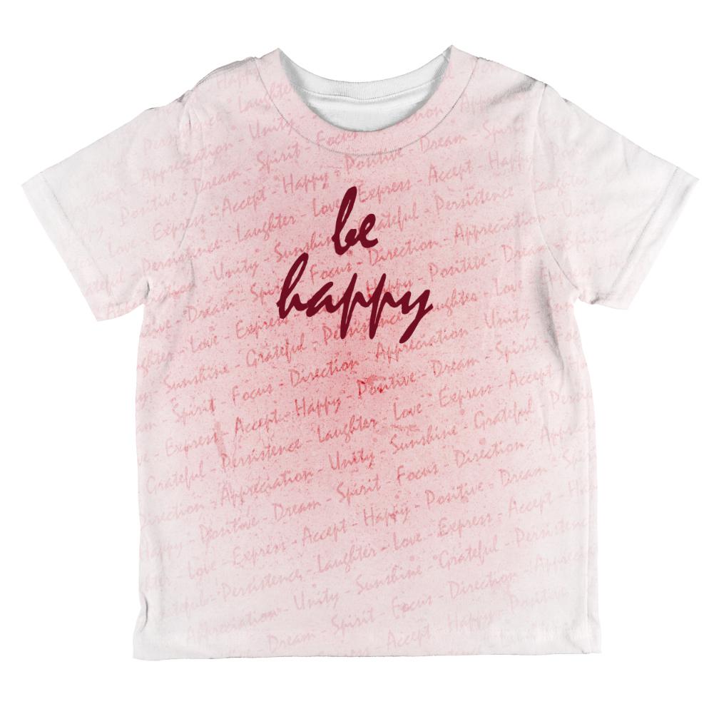 Inspirational Words Be Happy All Over Toddler T Shirt Toddler T-Shirts Old Glory 2T Multi