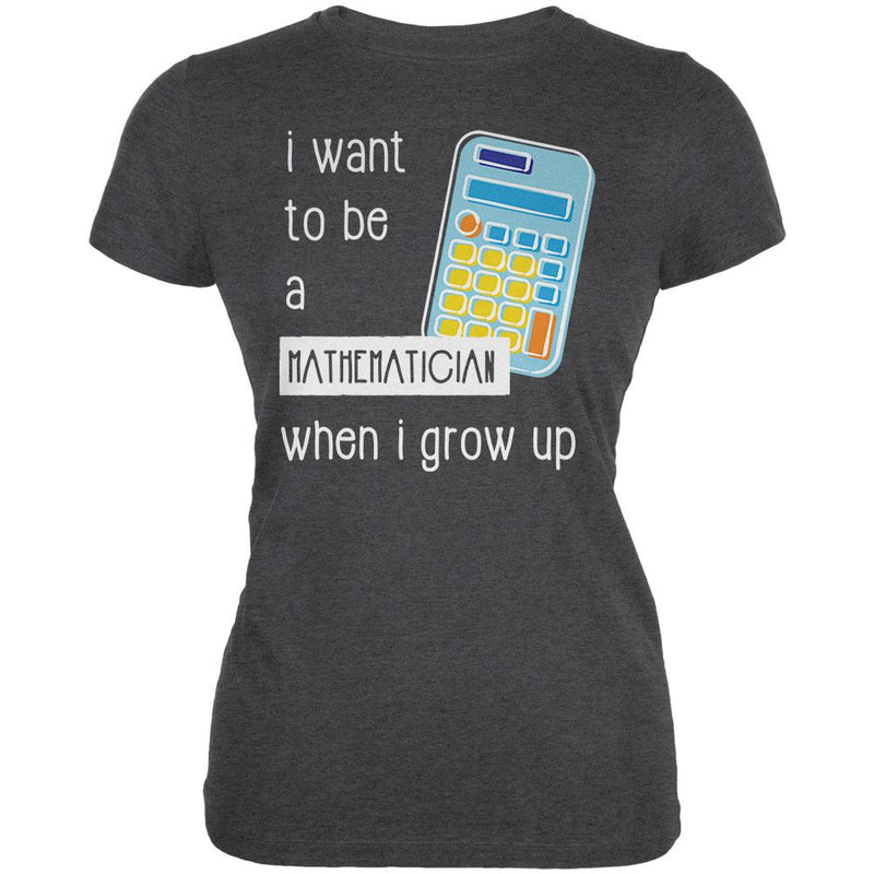 When I Grow Up Mathematician Juniors Soft T Shirt Juniors T-Shirts Old Glory 2XL Deep Heather