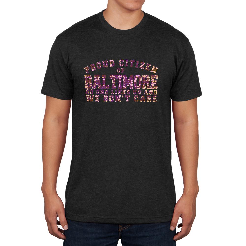 Proud No One Likes Baltimore Mens Soft T Shirt Men's T-Shirts Old Glory 2XL Vintage Black