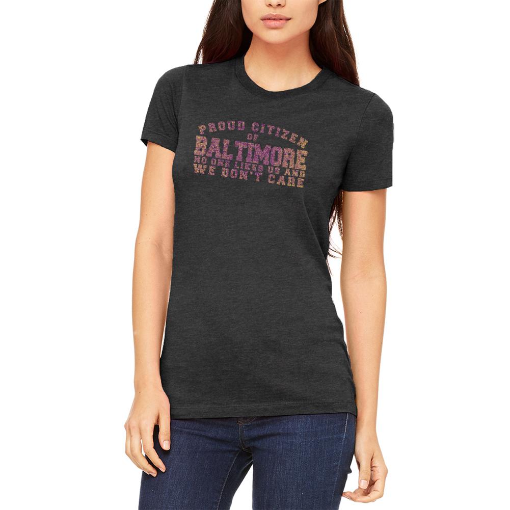 Proud No One Likes Baltimore Juniors Soft T Shirt Juniors T-Shirts Old Glory 2XL Heather Black