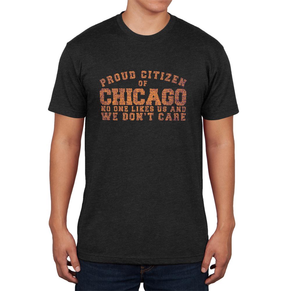 Proud No One Likes Chicago Mens Soft T Shirt Men's T-Shirts Old Glory 2XL Vintage Black
