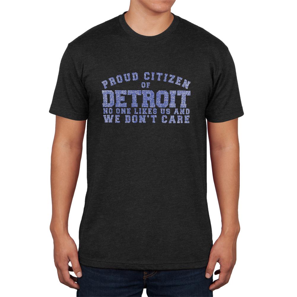 Proud No One Likes Detroit Mens Soft T Shirt Men's T-Shirts Old Glory 2XL Vintage Black