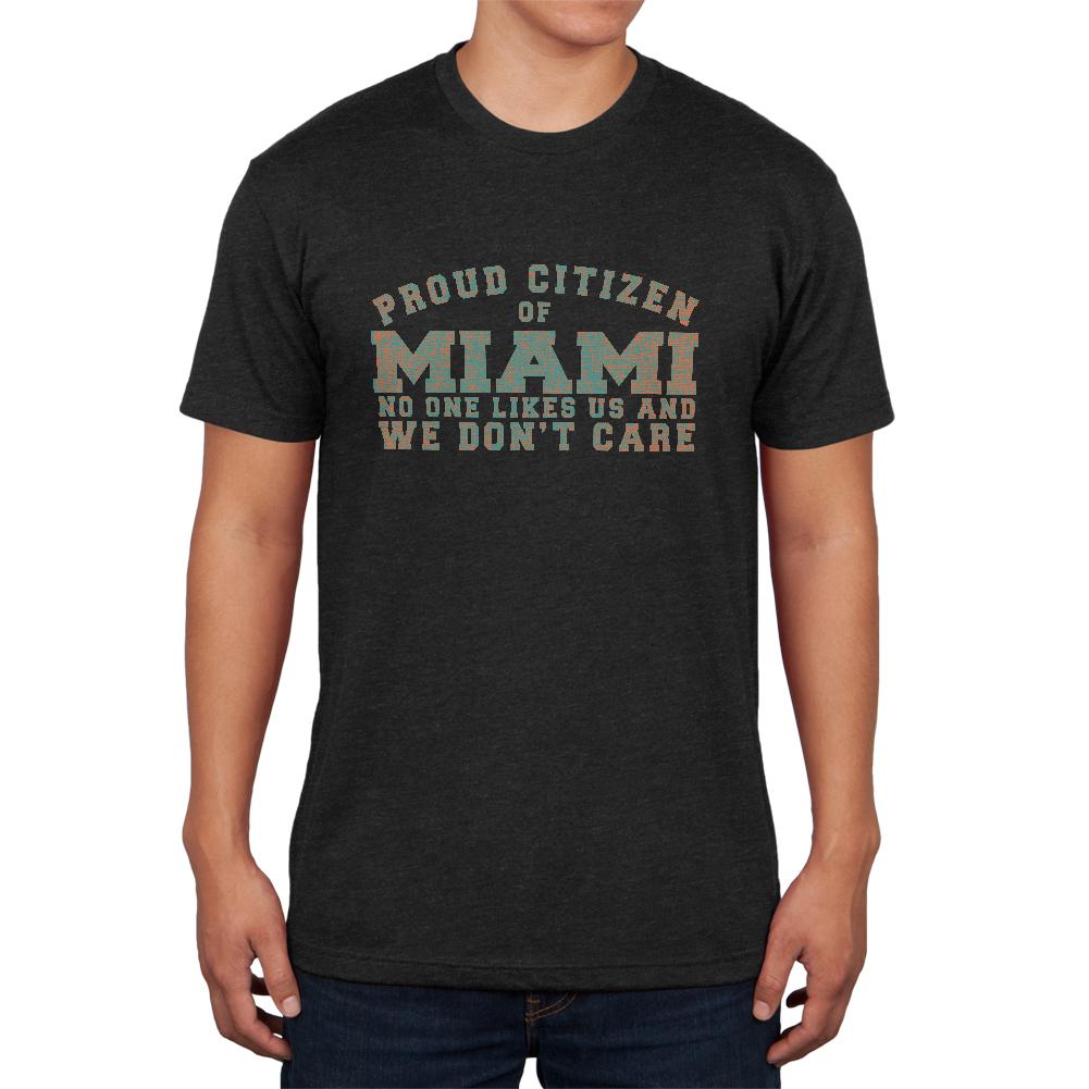 Proud No One Likes Miami Mens Soft T Shirt Men's T-Shirts Old Glory 2XL Vintage Black
