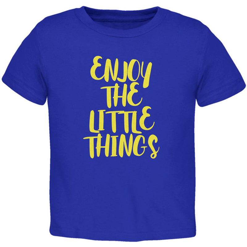 Enjoy The Little Things Toddler T Shirt Toddler T-Shirts Old Glory 2T Royal