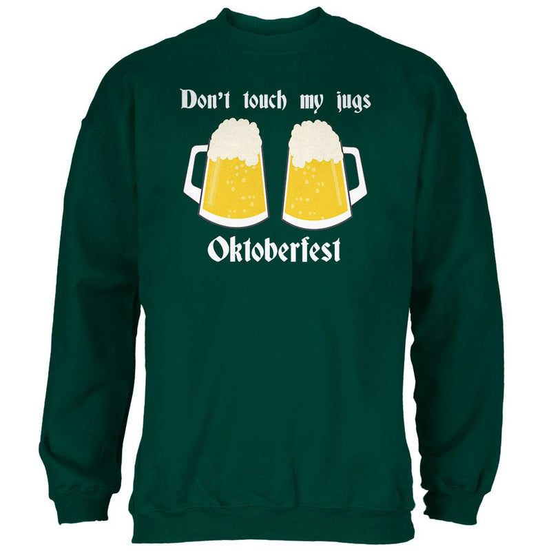 Oktoberfest Dont Touch My Jugs German Beer Stein Mens Sweatshirt Men's Sweatshirts Old Glory 2XL Forest Green
