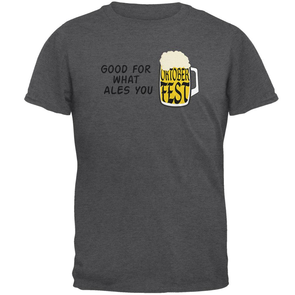Oktoberfest For What Ales You German Beer Mens T Shirt Men's T-Shirts Old Glory 2XL Dark Heather
