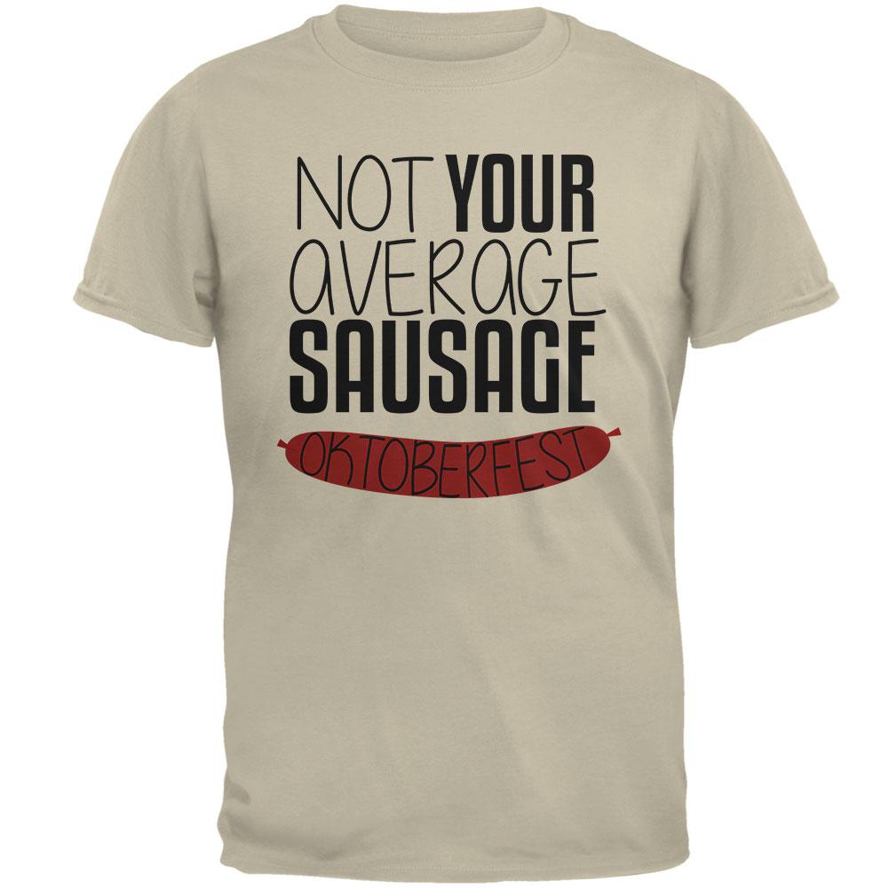 Oktoberfest Not Your Average Sausage German Bratwurst Mens T Shirt Men's T-Shirts Old Glory 2XL Sand