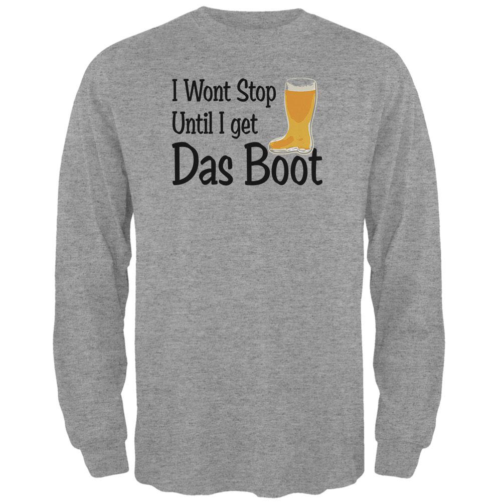 Oktoberfest I Won't Stop Until I Get Das Boot German Beer Mens Long Sleeve T Shirt Men's Long Sleeves Old Glory 2XL Heather