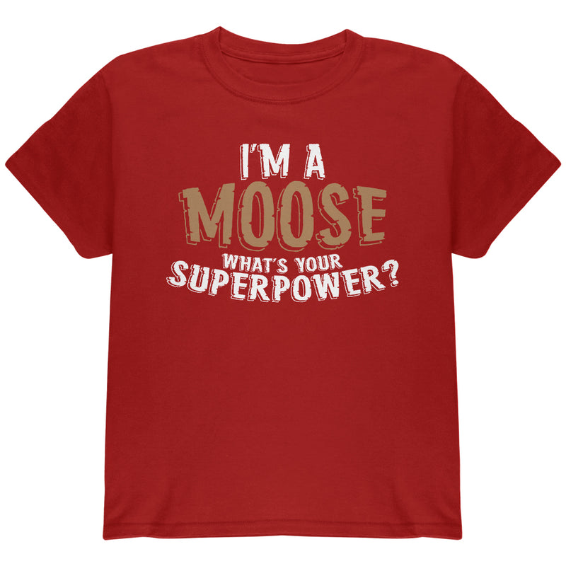 I'm A Moose What's Your Superpower Youth T Shirt Youth T-Shirts Old Glory YLG Cardinal