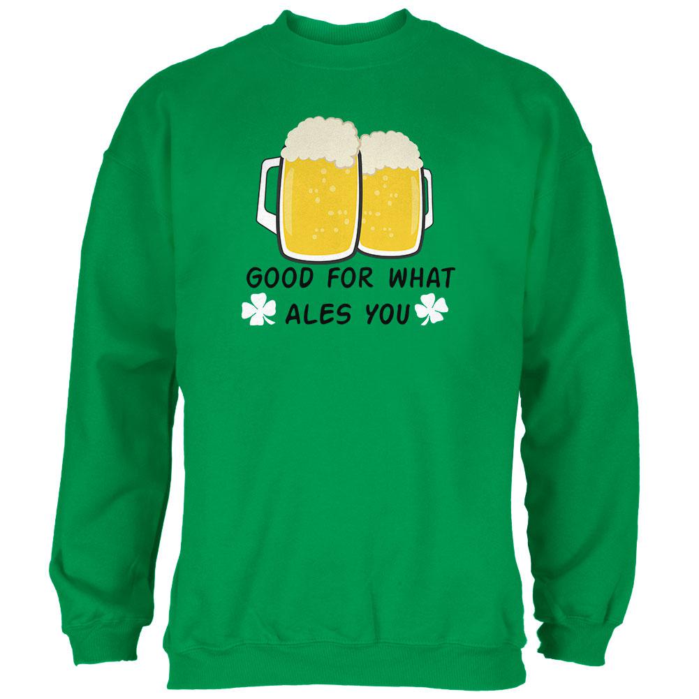 St. Patrick's Day Good For What Ales You White Shamrocks Mens Sweatshirt Men's Sweatshirts Old Glory 2XL Irish Green