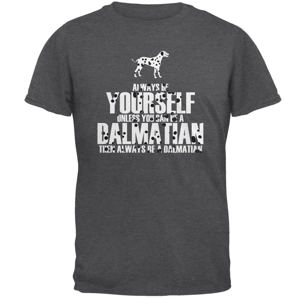 Always be Yourself Dalmatian Mens T Shirt Men's T-Shirts Old Glory 2XL Grey