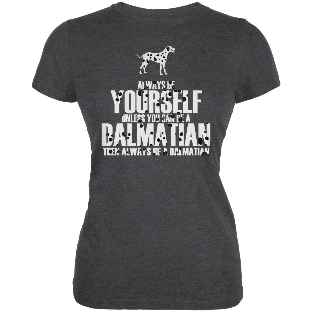 Always be Yourself Dalmatian Juniors Soft T Shirt Juniors T-Shirts Old Glory 2XL Black