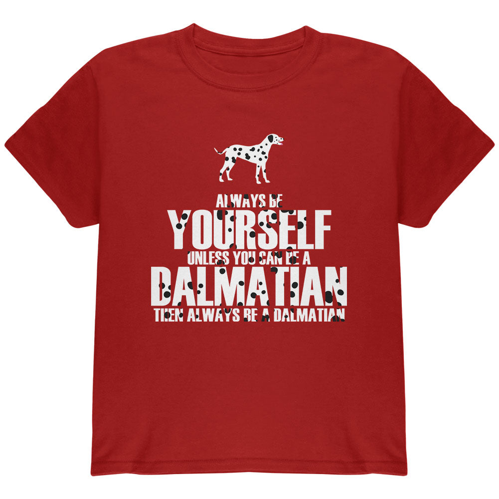 Always be Yourself Dalmatian Youth T Shirt Youth T-Shirts Old Glory YLG Red