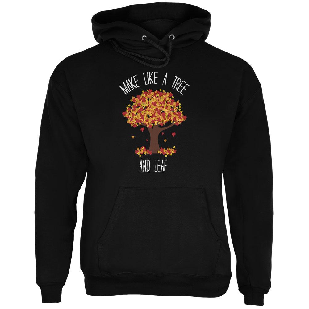 Make Like a Tree and Leaf Pun Mens Hoodie Men's Hoodies Old Glory 2XL Black