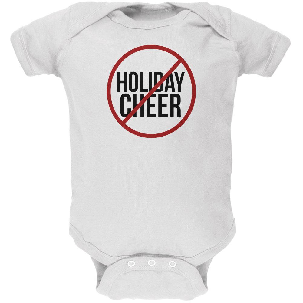Christmas No Holiday Cheer Soft Baby One Piece Baby One Piece Old Glory 0-3M White