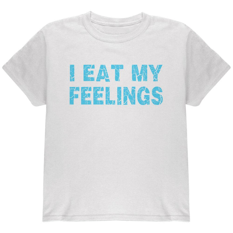 I Eat My Feelings Youth T Shirt Youth T-Shirts Old Glory LG White