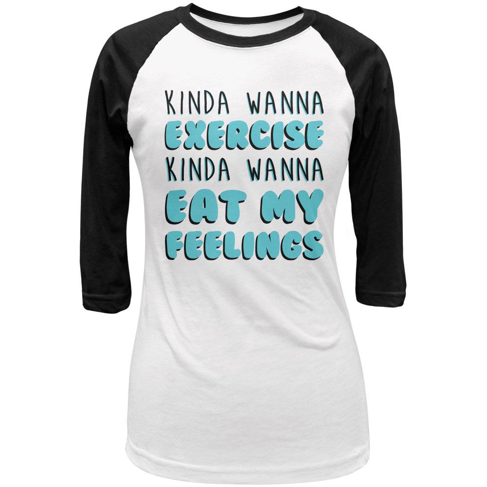 Kinda Wanna Work Out Kinda Wanna Eat My Feelings Juniors 3/4 Sleeve Raglan T Shirt Juniors T-Shirts Old Glory LG White-Black