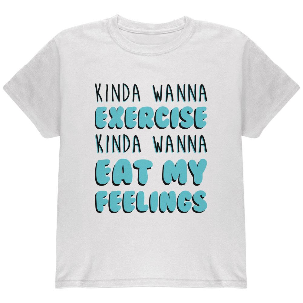 Kinda Wanna Work Out Kinda Wanna Eat My Feelings Youth T Shirt Youth T-Shirts Old Glory LG White