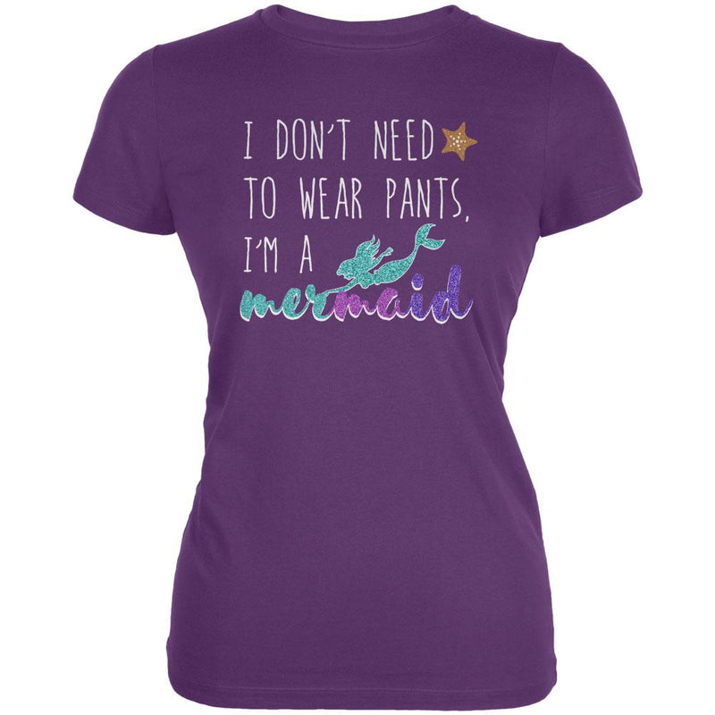 Mermaids Don't Need to Wear Pants Juniors Soft T Shirt Juniors T-Shirts Old Glory LG Plum