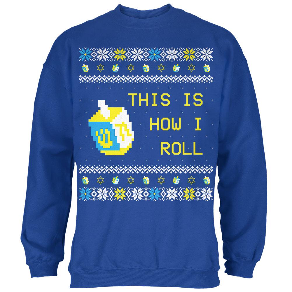 Hanukkah This is How I Roll Dreidel Ugly Christmas Sweater Mens Sweatshirt Men's Sweatshirts Old Glory SM Blue