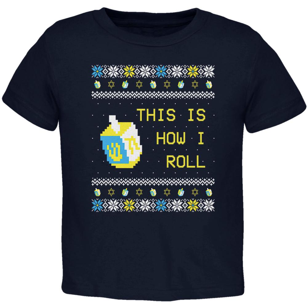 Hanukkah This is How I Roll Dreidel Ugly Christmas Sweater Toddler T Shirt Toddler T-Shirts Old Glory 2T Navy